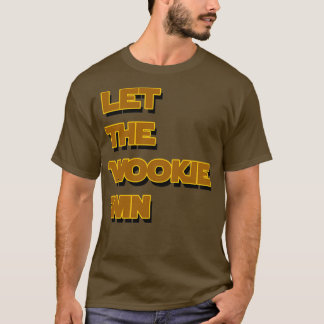 Camiseta Deixe o Wookie ganhar