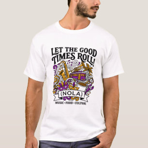 Camiseta Deixe os Bons Momentos Rolar Cultura Musical NOLA