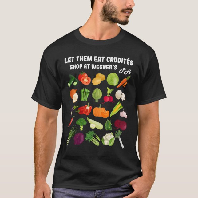 Camiseta Deixe-os comer o meme de Crudite Wegner (Frente)