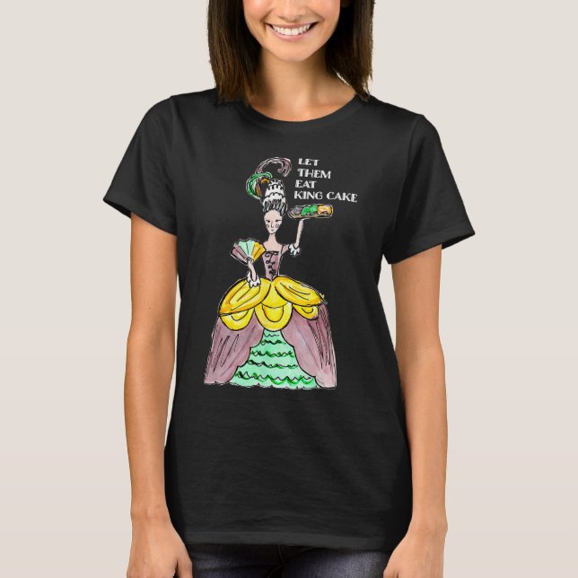 Camiseta Deixe-Os Comer O Rei Bolo Mardi Gras Comida No Par (Frente)