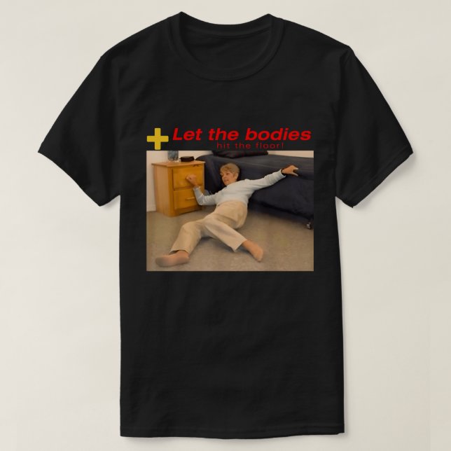 Camiseta Deixe Os Corpos Atingirem O Chão (Frente do Design)