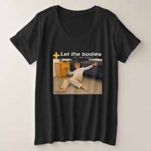 Camiseta Deixe Os Corpos Atingirem O Chão