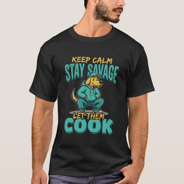Camiseta Deixe-os Cozinhar Cachorro Selvagem (Frente)