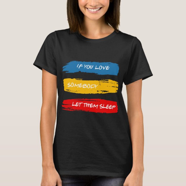 Camiseta Deixe-Os Dormir (Frente)
