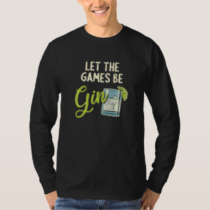 Camiseta Deixe Os Jogos Serem Gin Gintrinker Ginlieben Dive
