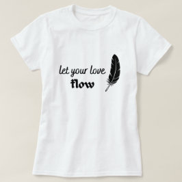 Camiseta Deixe seu amor fluir