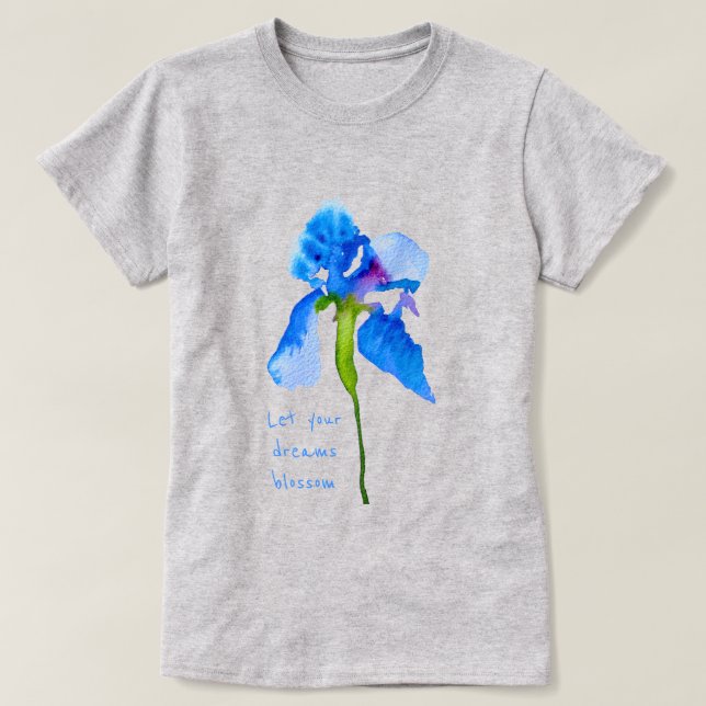 Camiseta Deixe seus sonhos florescer Blue Iris Arte floral (Frente do Design)