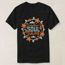 Camiseta Deixe sua alma brilhar