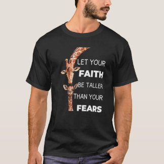 Camiseta Deixe Sua Fé Ser Mais Alta Que Seus Medos Girafa Z