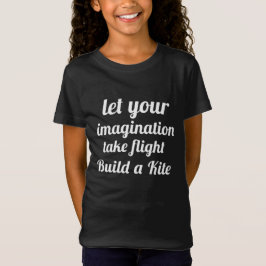 Camiseta Deixe sua imaginação levar um voo para construir u