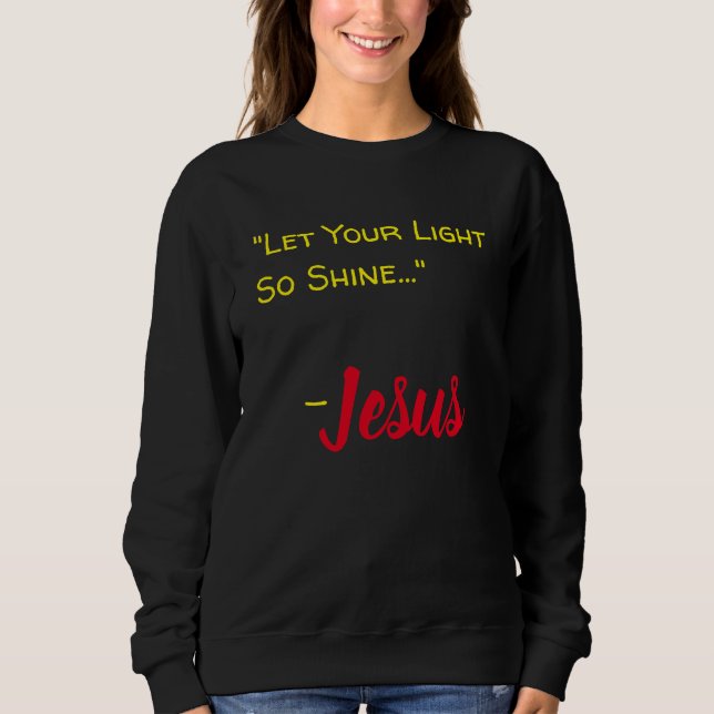 Camiseta "Deixe Sua Luz Tão Brilhar..." - Jesus Negro (Frente)