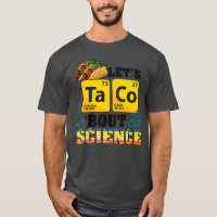 Deixe Taco Bout Science Comida Pun Funny Cinco de