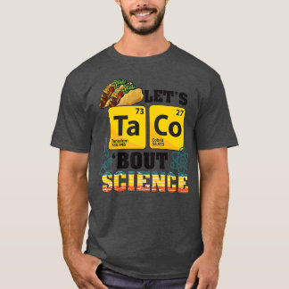Camiseta Deixe Taco Bout Science Comida Pun Funny Cinco de