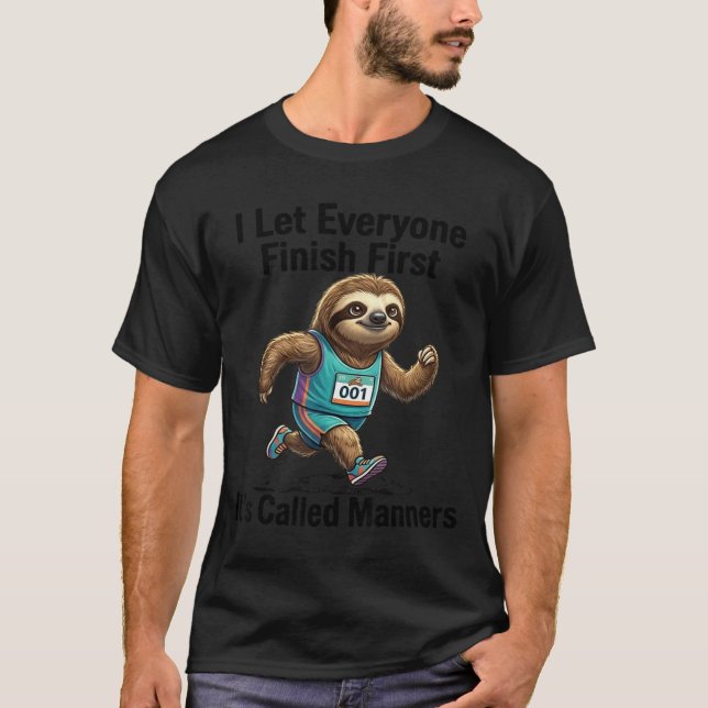Camiseta Deixe Todos Terminar Primeiro Presente Engraçado d (Frente)