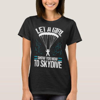 Camiseta Deixe uma garota te mostrar como saltar de paraque