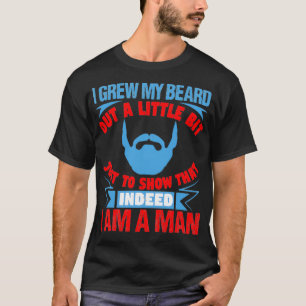 Camiseta Deixei a barba crescer um pouco só para mostrar