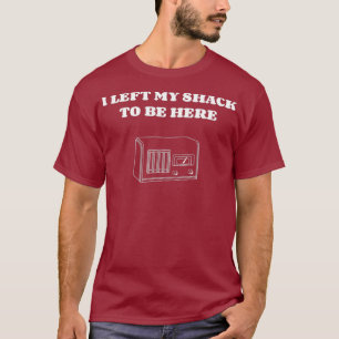 Camiseta Deixei a minha cabana para estar aqui, rádio amad