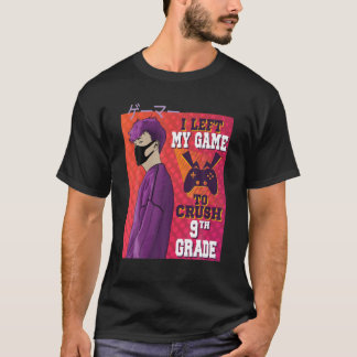 Camiseta Deixei Meu Jogo Para Esmagar O Jogador Do 9º Ano D