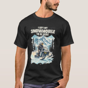 Camiseta Deixei Minha Moto de Neve para Estar Aqui Moto de 