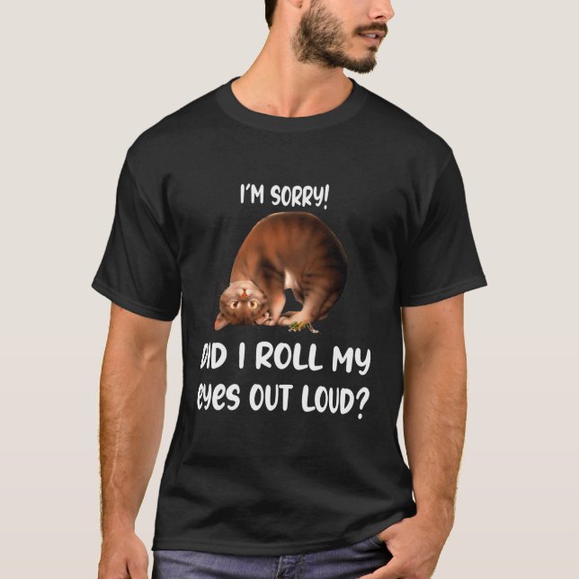 Camiseta Deixei Os Olhos Para Cima Dizendo Gato? (Frente)