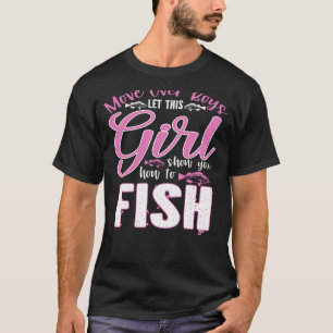 Camiseta Deixem Essa Garota Te Mostrar Como Pescar