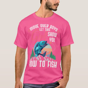 Camiseta Deixem Essa Garota Te Mostrar Como Pescar