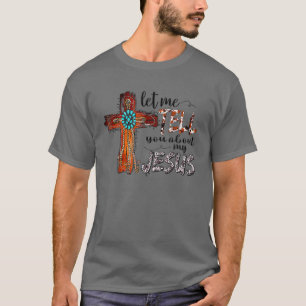 Camiseta Deixem-Me Falar-Te Sobre O Meu Jesus Turquesa Bíb