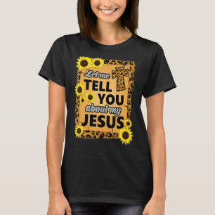 Camiseta Deixem-Me Falar-Vos Sobre Jesus Cristão Religioso
