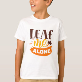 Camiseta Deixem-Me Sozinho, Engraçado, Autumn, Introdução a
