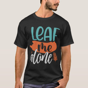 Camiseta Deixem-Me Sozinho Fall Introduvert Divertido Pun A