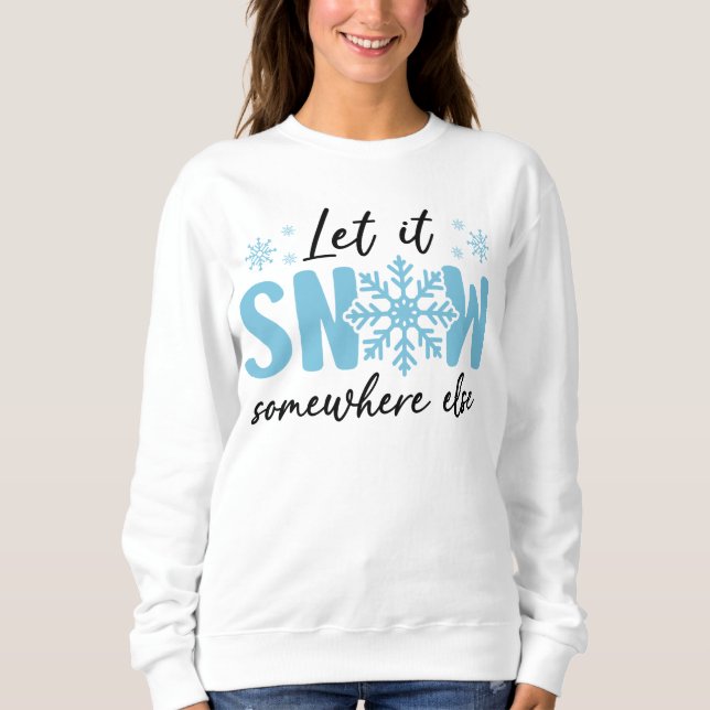 Camiseta Deixem-Na Neve Em Outro Lugar - Design De Inverno  (Frente)