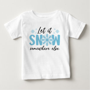 Camiseta Deixem-Na Neve Em Outro Lugar - Design De Inverno