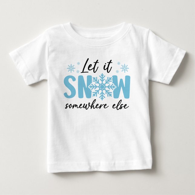 Camiseta Deixem-Na Neve Em Outro Lugar - Design De Inverno  (Frente)