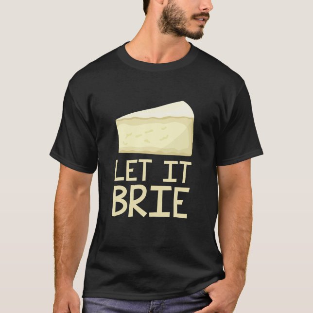 Camiseta Deixem-No Brilhar Queijo Engraçado (Frente)