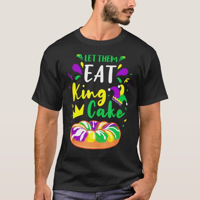 Camiseta Deixem-Nos Comer King Cake Mardi Gras 1 (Frente)