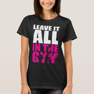 Camiseta Deixem tudo na academia - Empregos femininos