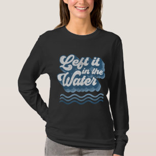 Camiseta Deixou-O Na Água Retro-Cristã Baptism Bapti