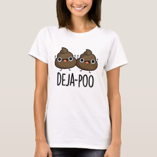 Camiseta Deja Poo Funny Dupla Poop Pun