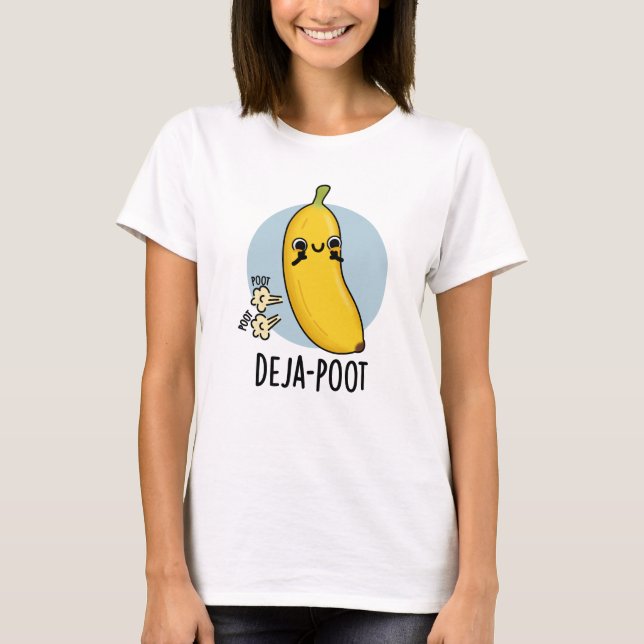 Camiseta Deja-Poot Funny Banana Double Fart Pun (Frente)
