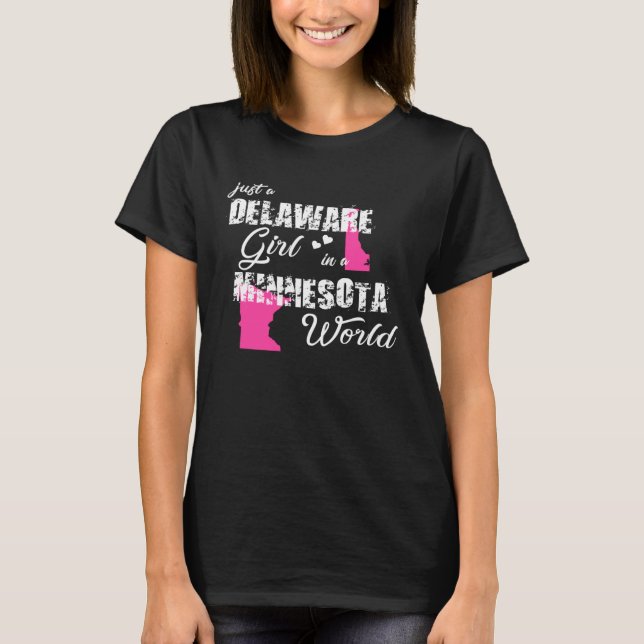 Camiseta Delaware  Just a Delaware girl in a Minnesota (Frente)