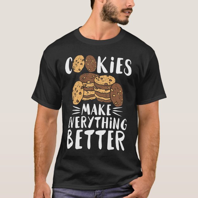 Camiseta Delicious biscuits make everything better   cookie (Frente)