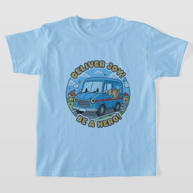 Camiseta Deliver Joy! Be A Hero! (Postura )