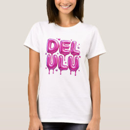 Camiseta Delulu Pink Bubblegum Tipografia 3D Y2K Geração Z 