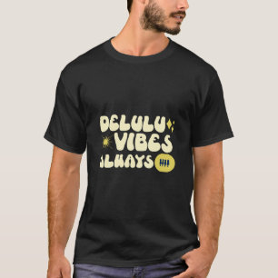 Camiseta Delulu Vibes Sempre Diverte Tee