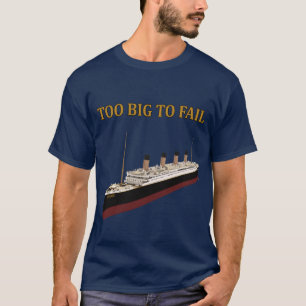 Camiseta Demasiado grande titânico a falhar