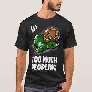 Camiseta Demasiado Pessoas Introduzem Tartaruga-Nerd-Dormen