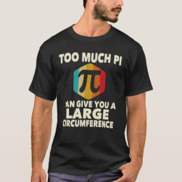 Camiseta Demasiado Pi 3.14 Sobre A Matemática Professor Eng