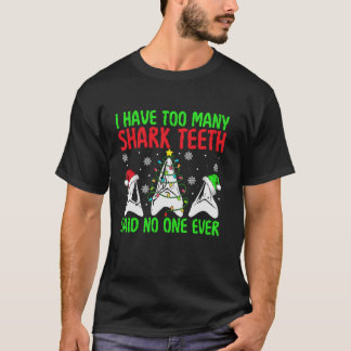 Camiseta Demasiados Dentes De Tubarão Disseram Que Ninguém 