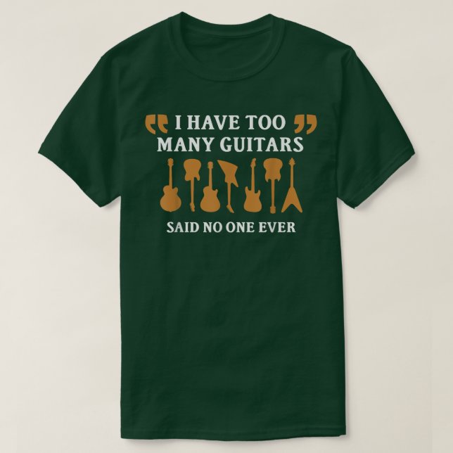 Camiseta Demasiados GuitaristasGuitarista Engraçado Oferece (Frente do Design)