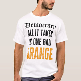 Camiseta Democracia - Basta uma laranja ruim